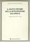 Il nuovo regime della integrazione salariale (Legge 23 luglio 1991, n. 223)