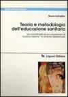 Teoria e metodologia dell'educazione sanitaria. Le coordinate di un'esperienza di «Ricerca-azione» in ambito distrettuale