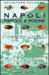 Napoli. Parole e poesie. Guida alla lingua e alla poesia napoletana