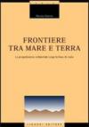 Frontiere tra mare e terra. La progettazione ambientale lungo la linea di costa