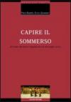 Capire il sommerso. Un'analisi del lavoro irregolare al di là dei luoghi comuni
