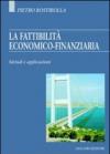 La fattibilità economico-finanziaria. Metodi e applicazioni