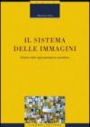 Il sistema delle immagini. Estetica della rappresentazione quotidiana