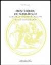 Montesquieu du nord au sud. Actes de la Table ronde avec le soutien de la Maison des sciences de l'homme (Paris, 29-30 janvier 1999)