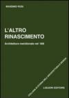 L'altro Rinascimento. Architettura meridionale nel '400. Ediz. illustrata
