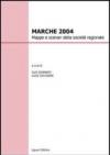 Marche 2004. Mappe e scenari della società regionale