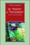 Dai «primitivi» al «post-moderno». Tre percorsi di saggi storico-antropologici