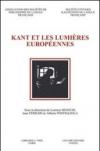 Kant et les Lumières européennes. Actes du 7e Congrès de la Societé d'Études Kantiennes de Langue Française (Naples, 20-22 octobre 2005)