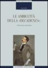 Le ambiguità della “decadenza“: D’Annunzio romanziere (Critica e letteratura)