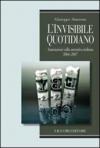 Invisibile quotidiano. Annotazioni sulla narrativa italiana 2006-2007