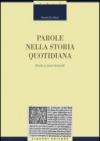 Parole nella storia quotidiana. Studi e note lessicali