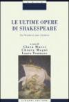 Le ultime opere di Shakespeare. Da «Pericle» al caso «Cardenio»