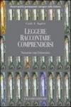 Leggere. Raccontare. Comprendersi. Narrazione come ermeneutica