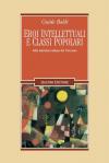 Eroi intellettuali e classi popolari. Nella letteratura italiana del Novecento