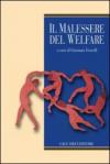 Il malessere del Welfare: a cura di Giovanna Vicarelli (Teorie e oggetti delle scienze sociali)
