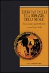 Elvio Fachinelli e la domanda della Sfinge. Tra psicoanalisi e pratiche filosofiche