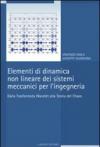 Elementi di dinamica non lineare dei sistemi meccanici per l'ingegneria. Dalla trasformata Wavelet alla teoria del Chaos