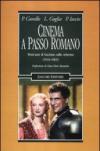 Cinema a passo romano. Trent'anni di fascismo sullo schermo (1934-1963)