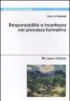 Responsabilità e incertezza nel processo di formazione