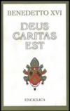 Deus caritas est. Lettera Enciclica sull'Amore Cristiano, 25 dicembre 2005