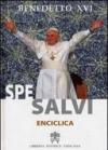 Lettera enciclica Spe Salvi del Sommo Pontefice Benedetto XVI al vescovi ai presbiteri e ai diaconi alle persone consacrate e a tutti i fedeli laici sulla speranza..