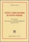 Atene e Gerusalemme di nuovo insieme
