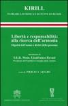Libertà e responsabilità: alla ricerca dell'armonia. Dignità dell'uomo e diritti della persona