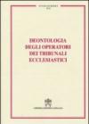 Deontologia degli operatori dei tribunali ecclesiastici