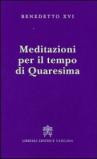 Meditazioni per il tempo di Quaresima