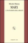 Marx. 1.Una filosofia della realtà