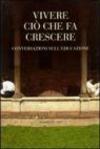Vivere ciò che fa crescere