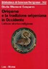 Origene e la tradizione origeniana in Occidente. Letture storico-religiose