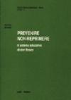 Prevenire non reprimere. Il sistema educativo di don Bosco