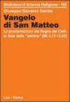 Vangelo di san Matteo. La proclamazione del regno dei cieli: la fase della «semina» (Mt. 4,17-13,52)