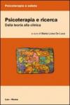 Psicoterapia e ricerca. Dalla teoria alla clinica