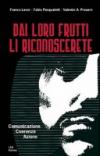 Dai loro frutti li riconoscerete. Comunicazione, coerenza, azione