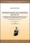 Introduzione alla sapienza. Un manifesto dell'umanesimo europeo del sec. XVI a servizio dell'odierna emergenza educativa. Ediz. multilingue