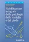 Riabilitazione integrata delle patologie della caviglia e del piede