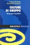 Culture di gruppo. Un percorso conoscitivo