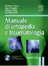 Manuale di ortopedia e traumatologia. Con CD-ROM