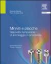 Miniviti e placche. Dispositivi temporanei di ancoraggio in ortodonzia