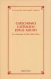 Catechismo cattolico degli adulti. La confessione di fede della Chiesa