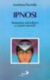 Ipnosi. Benessere psicofisico e risorse mentali