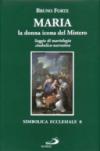 Maria, la donna icona del mistero. Saggio di mariologia simbolico-narrativa