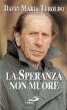 La speranza non muore