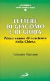 Lettere di Giacomo e di Giuda. Primo esame di coscienza della Chiesa