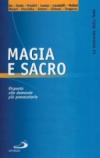 Magia e sacro. Risposta alle domande più provocatorie