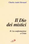 Il dio dei mistici. 2.La conformazione a Cristo