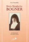 Maria Margherita Bogner. E la visitazione in Ungheria