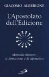 L'apostolato dell'edizione. Manuale direttivo di formazione e di apostolato